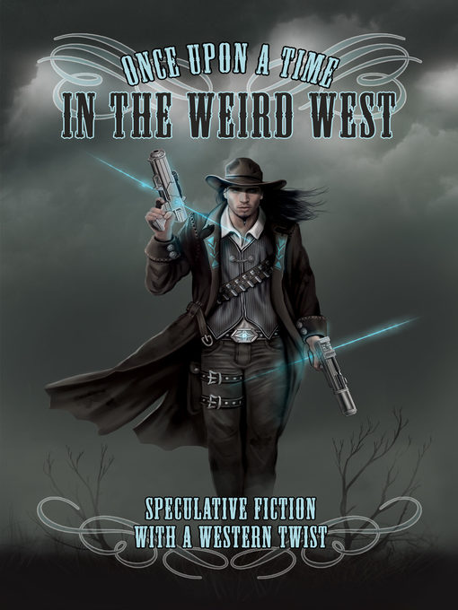 Title details for Once Upon a Time in the Weird West by Astrid Amara - Available